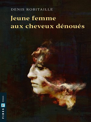 cover image of Jeune femme aux cheveux dénoués